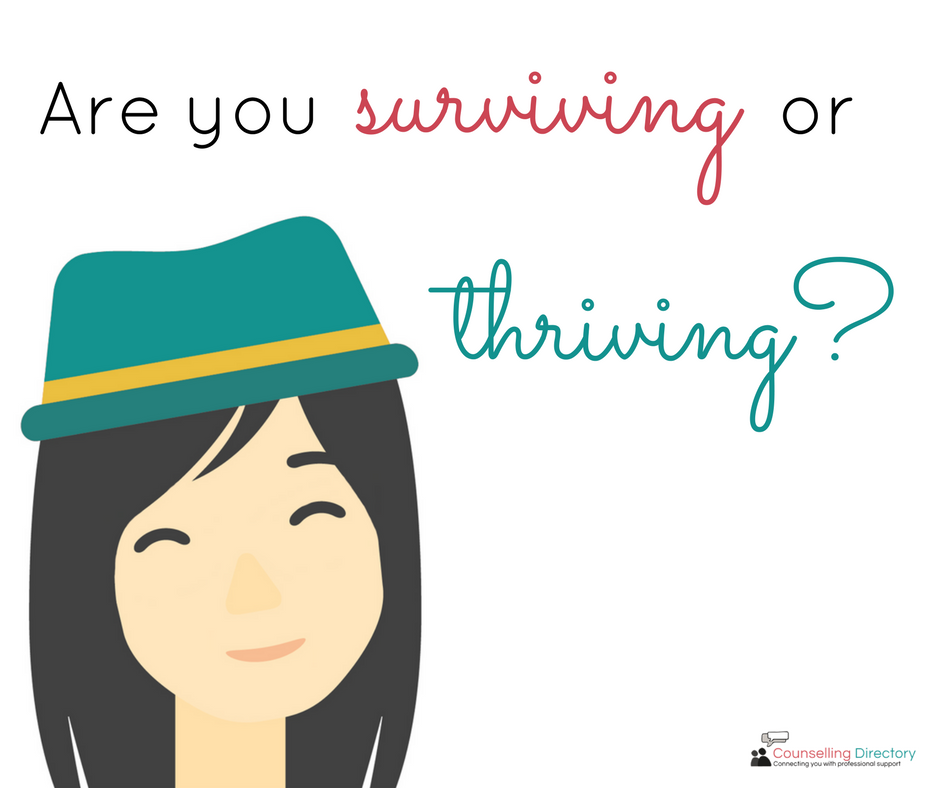 Are you surviving or thriving? - Counselling Directory