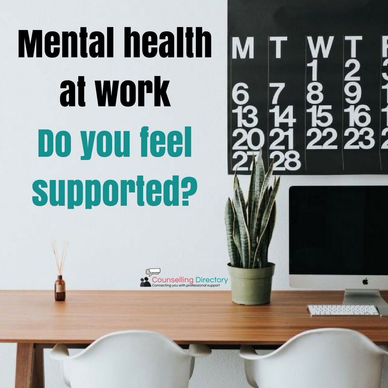 mental health at work; are you supported?