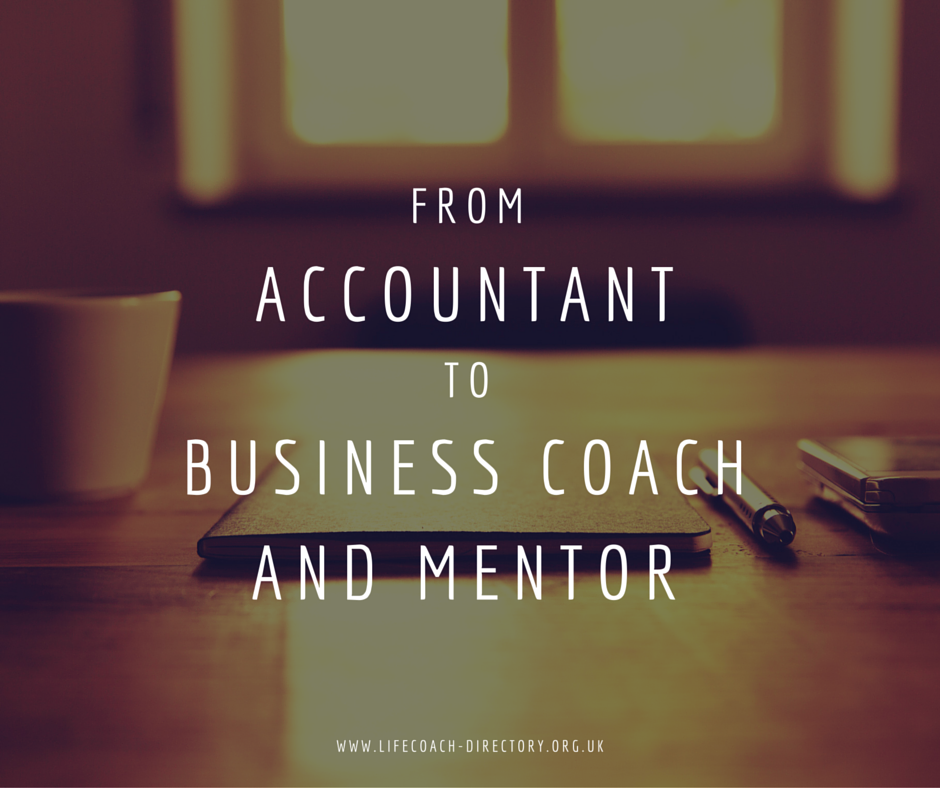 From accountant to business coach and mentor