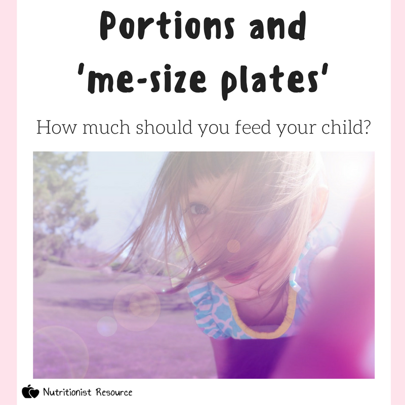 Portions and me size plates?