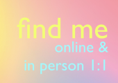 online & in person 1:1 sessions for you