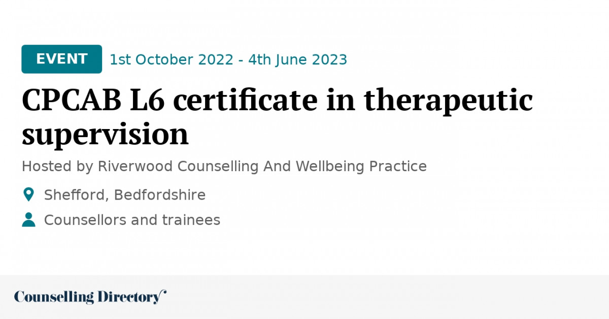 CPCAB L6 certificate in therapeutic supervision - Counselling Directory