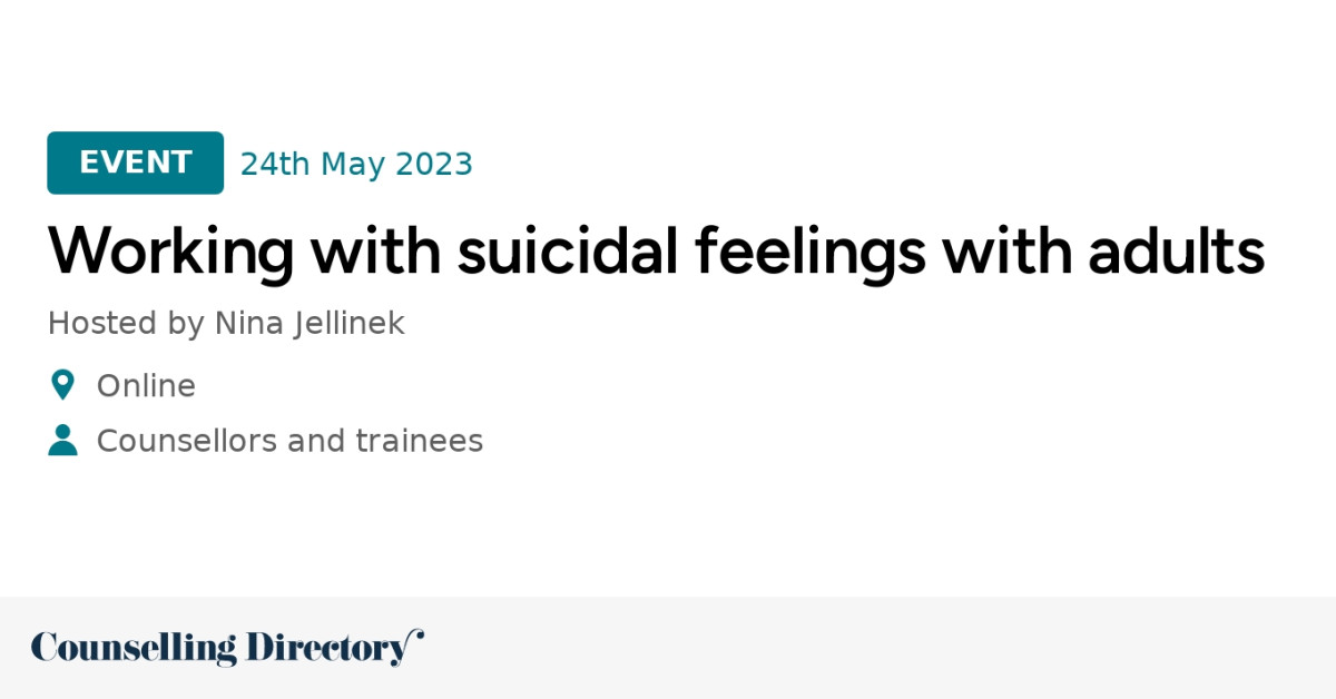 Working With Suicidal Feelings With Adults Counselling Directory