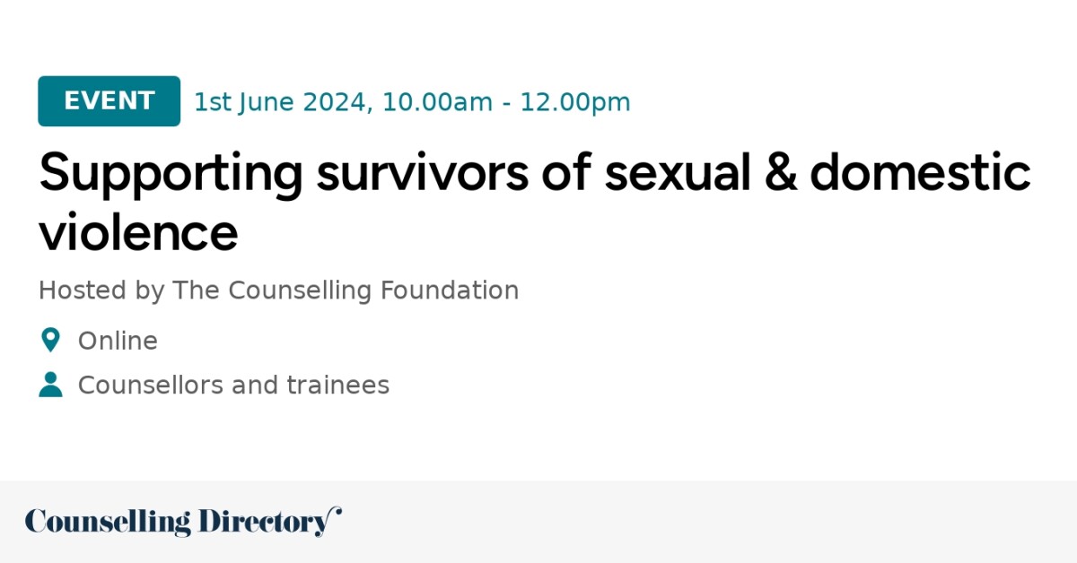 Supporting survivors of sexual & domestic violence - Counselling Directory