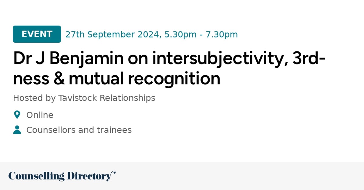 J. Benjamin Dr J Benjamin on intersubjectivity, 3rd-ness & mutual recogn ...