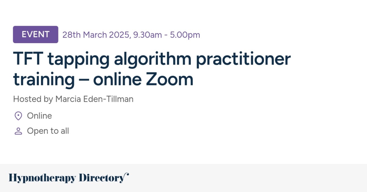 TFT tapping algorithm practitioner training – online Zoom ...