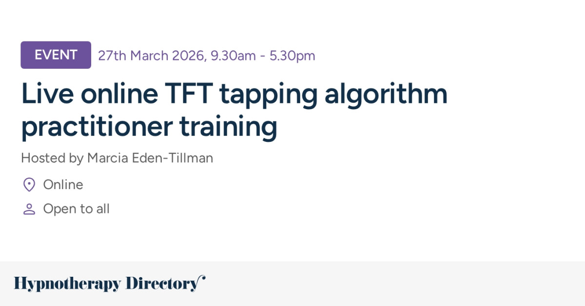 Live online TFT tapping algorithm practitioner training - Hypnotherapy ...