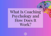 https://www.rccs.org.uk/post/what-is-coaching-psychology-and-how-does-it-work