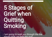 The five stages of Grief that can help you Quit.