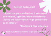 Feedback on delivering retreats to reclaim and rise.