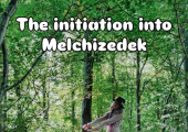 The Ancient Initiation into the Order of Melchizedek