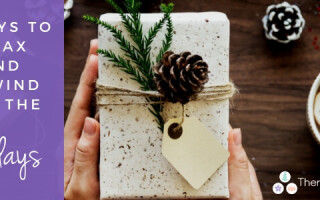 7 ways to relax and unwind over the holidays