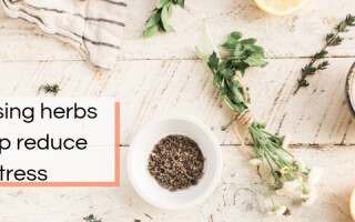 Surprising herbs to help reduce stress